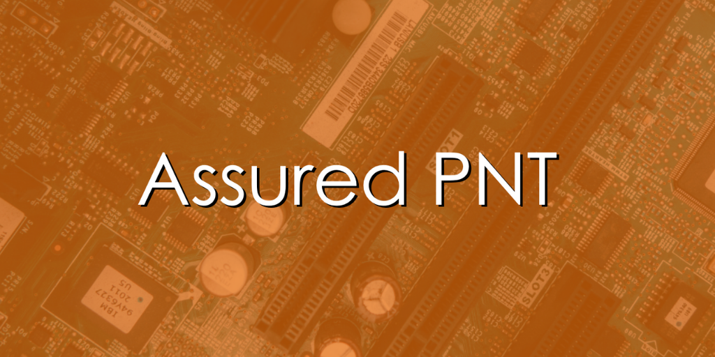 Assured Positioning, Navigation, and Timing (PNT) Solutions Bliley
